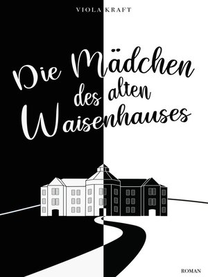 cover image of Die Mädchen des alten Waisenhauses